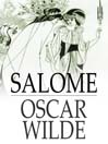 Salome (eBook): A Tragedy in One Act